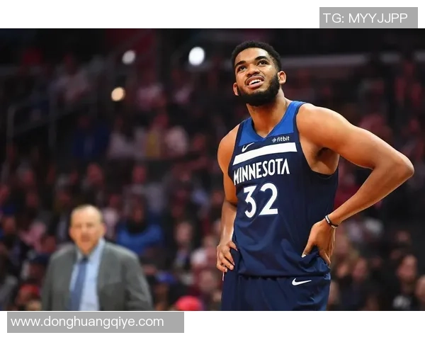 卡尔安东尼唐斯：重塑球队未来的全能中锋之路与挑战